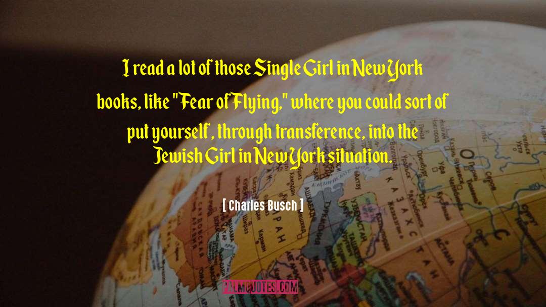 Fear Of Flying quotes by Charles Busch