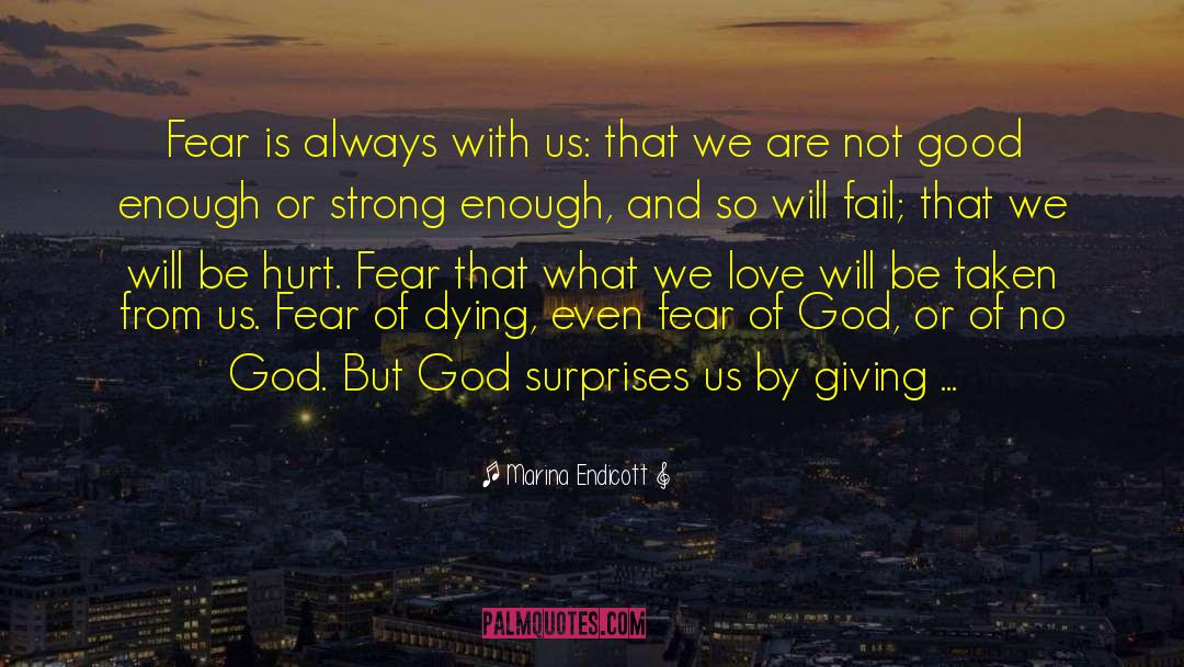 Fear Of God quotes by Marina Endicott