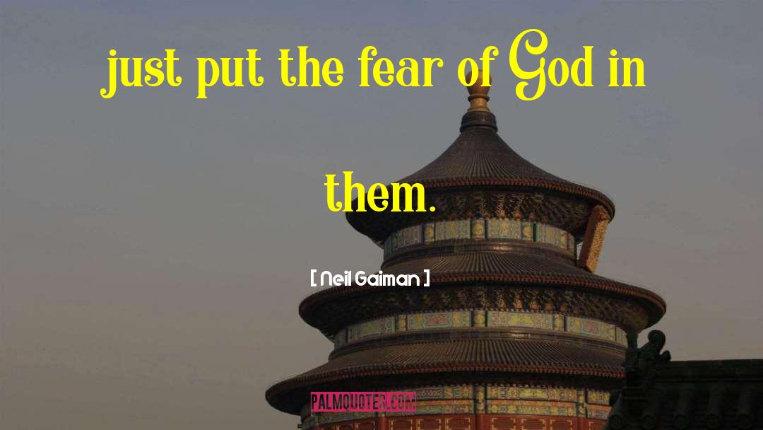 Fear Of God quotes by Neil Gaiman