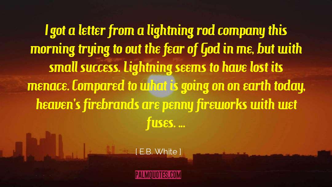 Fear Of God quotes by E.B. White