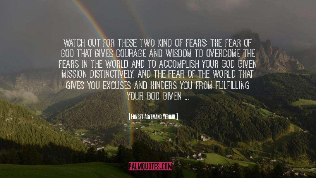 Fear Of God quotes by Ernest Agyemang Yeboah