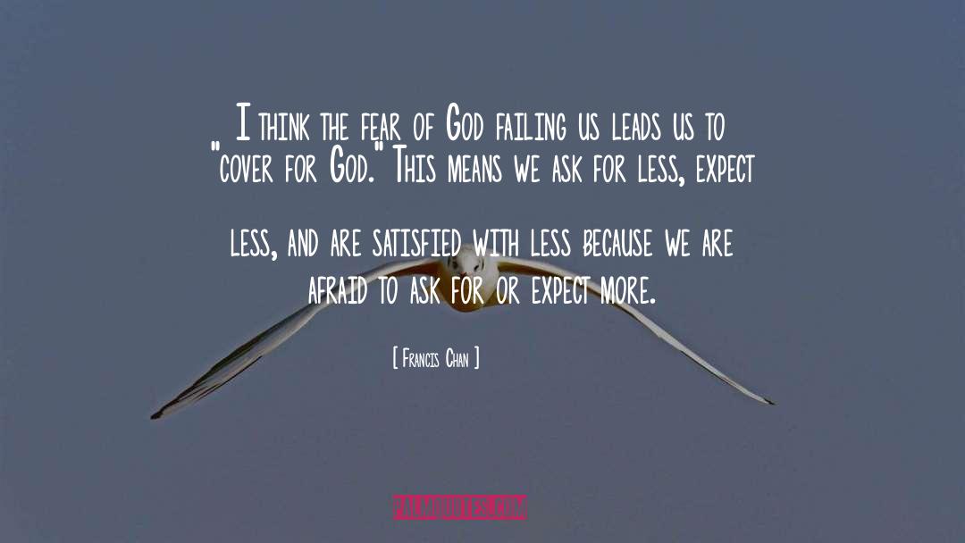 Fear Of God quotes by Francis Chan