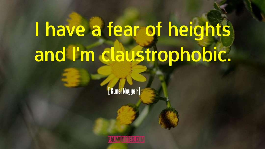 Fear Of Heights quotes by Kunal Nayyar