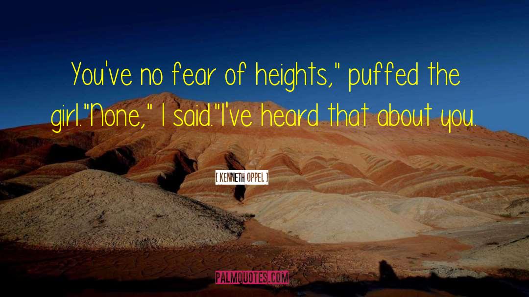 Fear Of Heights quotes by Kenneth Oppel