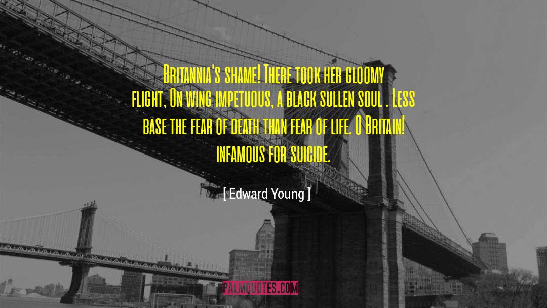 Fear Of Life quotes by Edward Young