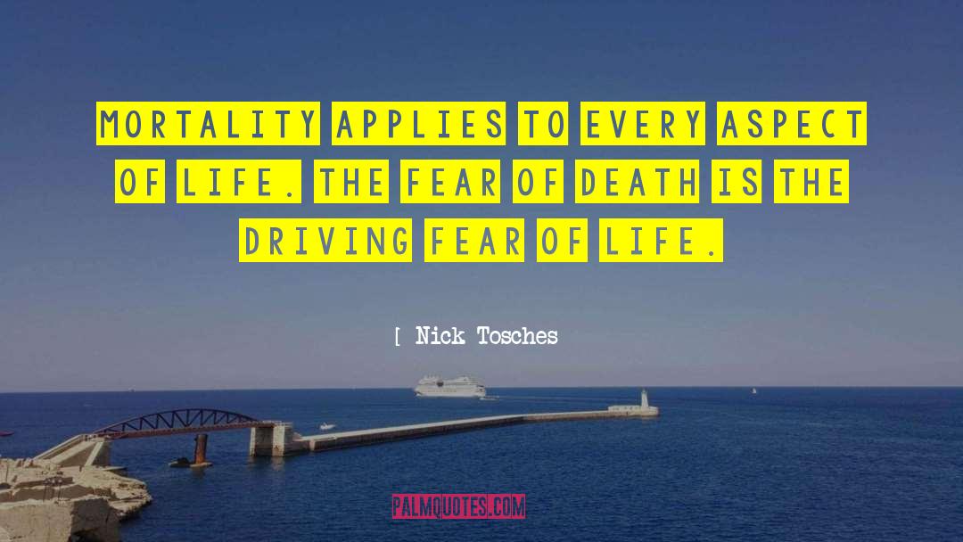 Fear Of Life quotes by Nick Tosches