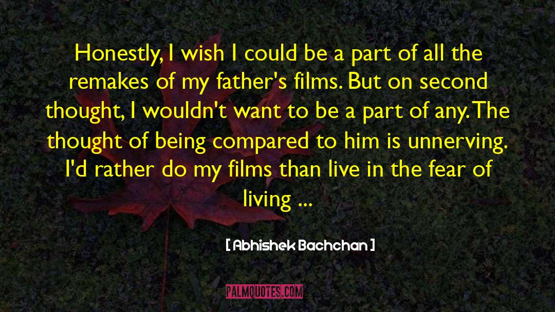 Fear Of Living quotes by Abhishek Bachchan