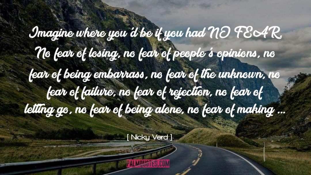 Fear Of Losing quotes by Nicky Verd