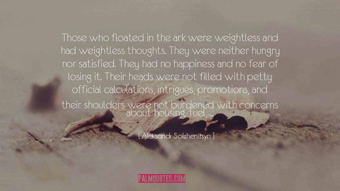 Fear Of Losing quotes by Aleksandr Solzhenitsyn
