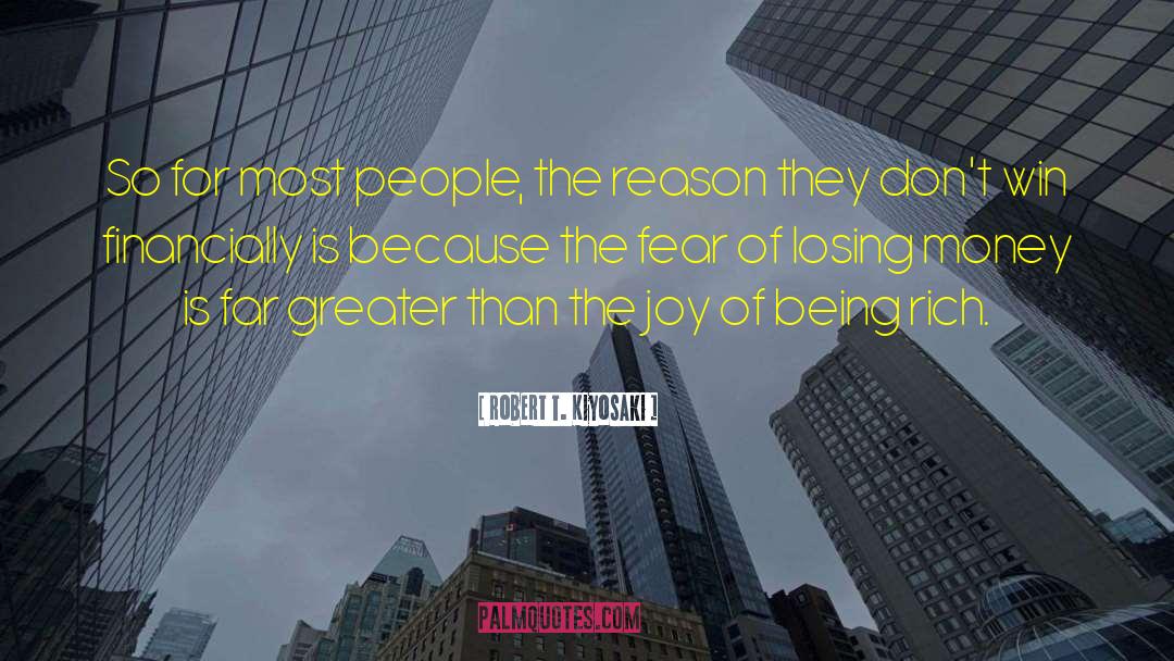Fear Of Losing quotes by Robert T. Kiyosaki
