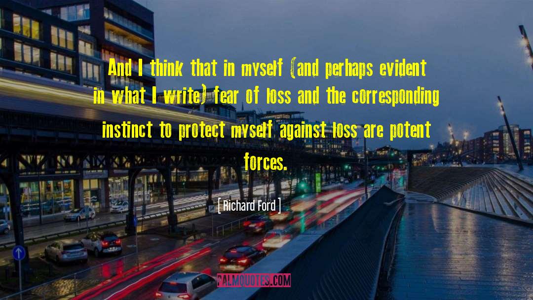 Fear Of Loss quotes by Richard Ford