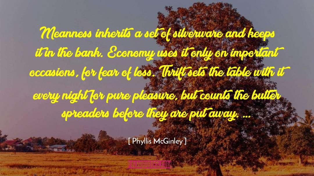 Fear Of Loss quotes by Phyllis McGinley