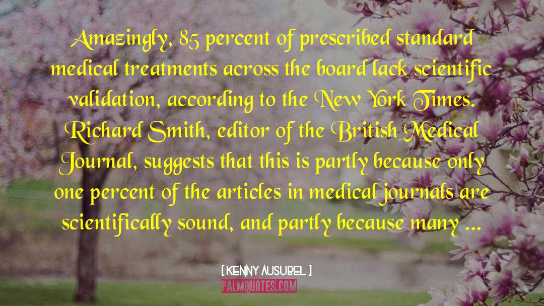 Fear Of Medical Treatment quotes by Kenny Ausubel