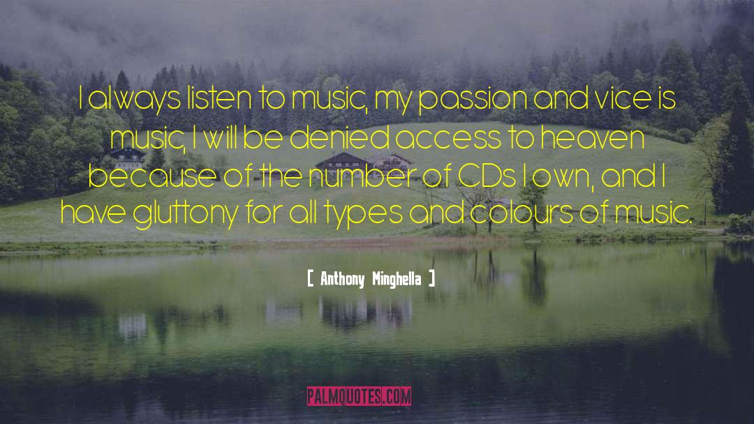 Fear Of Music quotes by Anthony Minghella