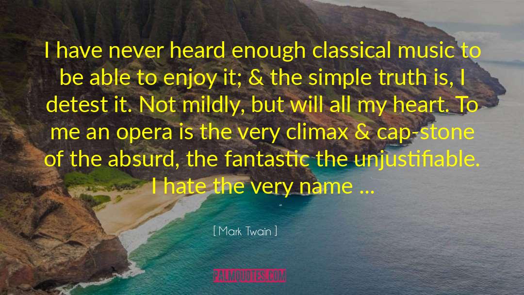 Fear Of Music quotes by Mark Twain