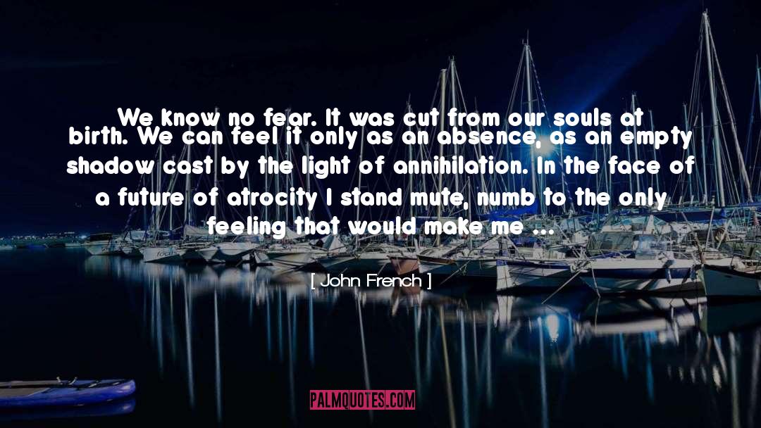 Fear Of Music quotes by John French