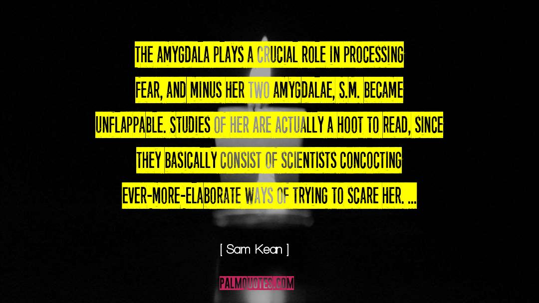 Fear Of Rejection quotes by Sam Kean