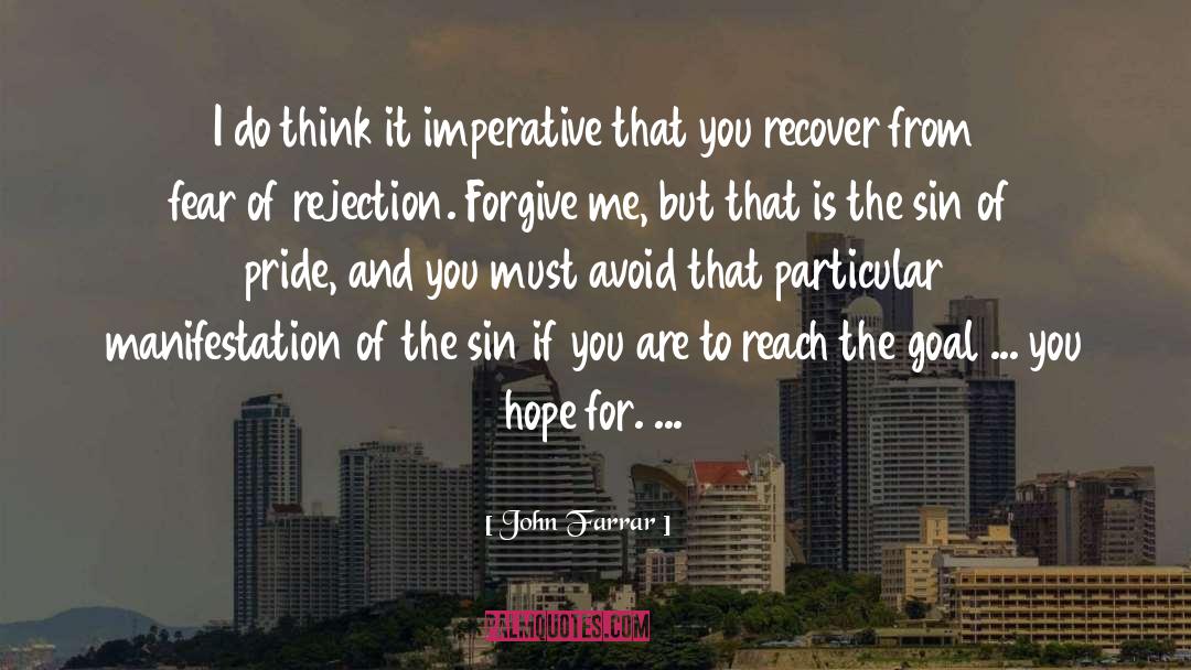 Fear Of Rejection quotes by John Farrar