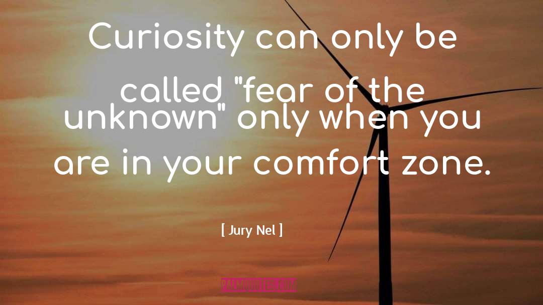 Fear Of Rejection quotes by Jury Nel