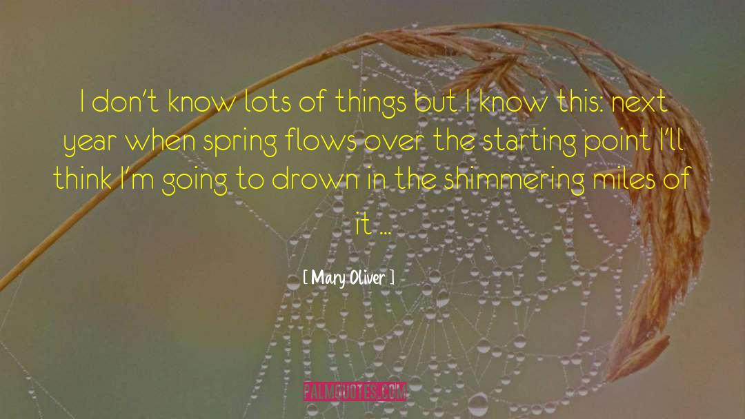 Fear Of Starting Over quotes by Mary Oliver