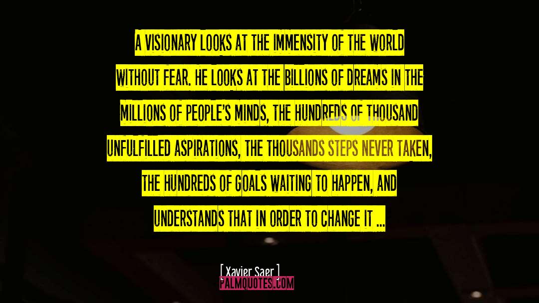 Fear Of Success quotes by Xavier Saer