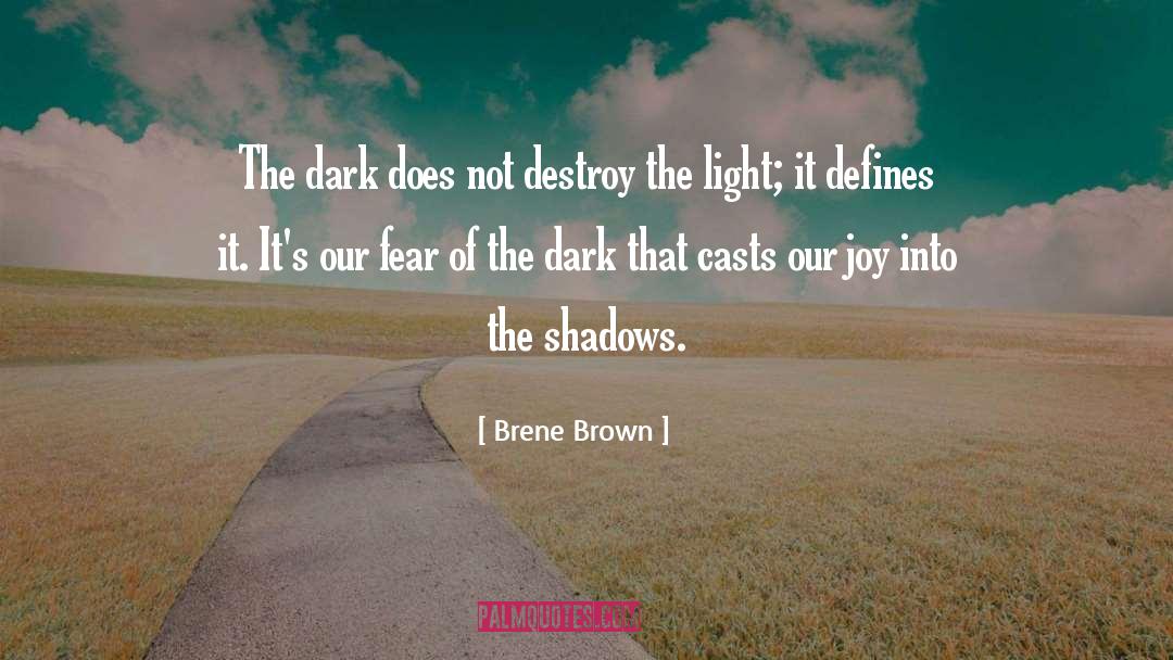 Fear Of The Dark quotes by Brene Brown