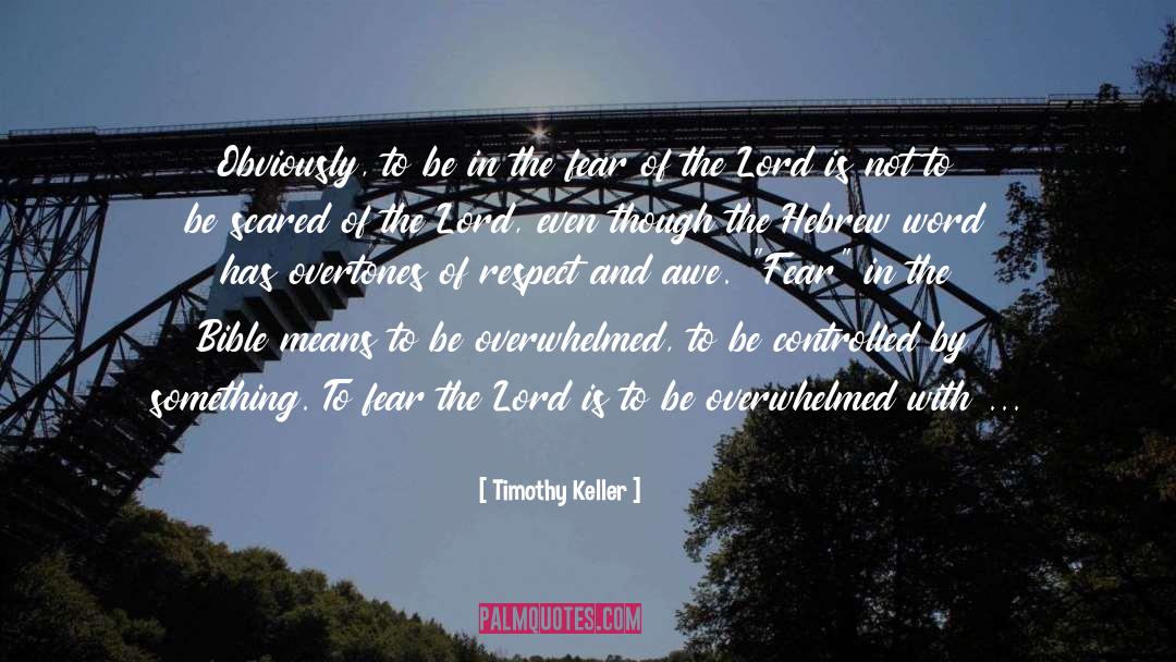 Fear Of The Lord quotes by Timothy Keller