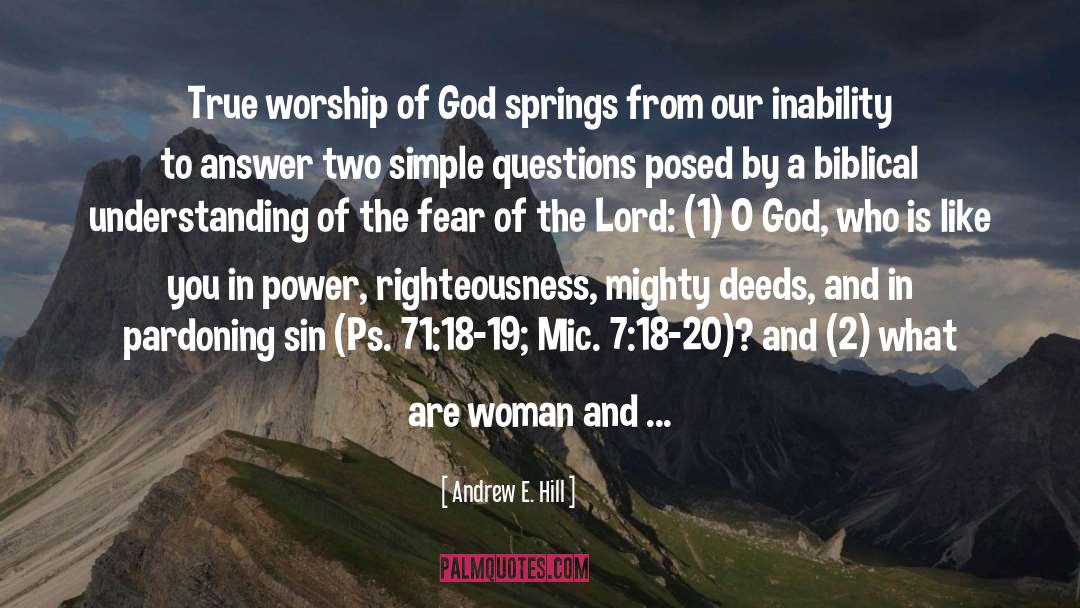Fear Of The Lord quotes by Andrew E. Hill