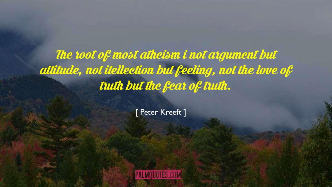 Fear Of Truth quotes by Peter Kreeft