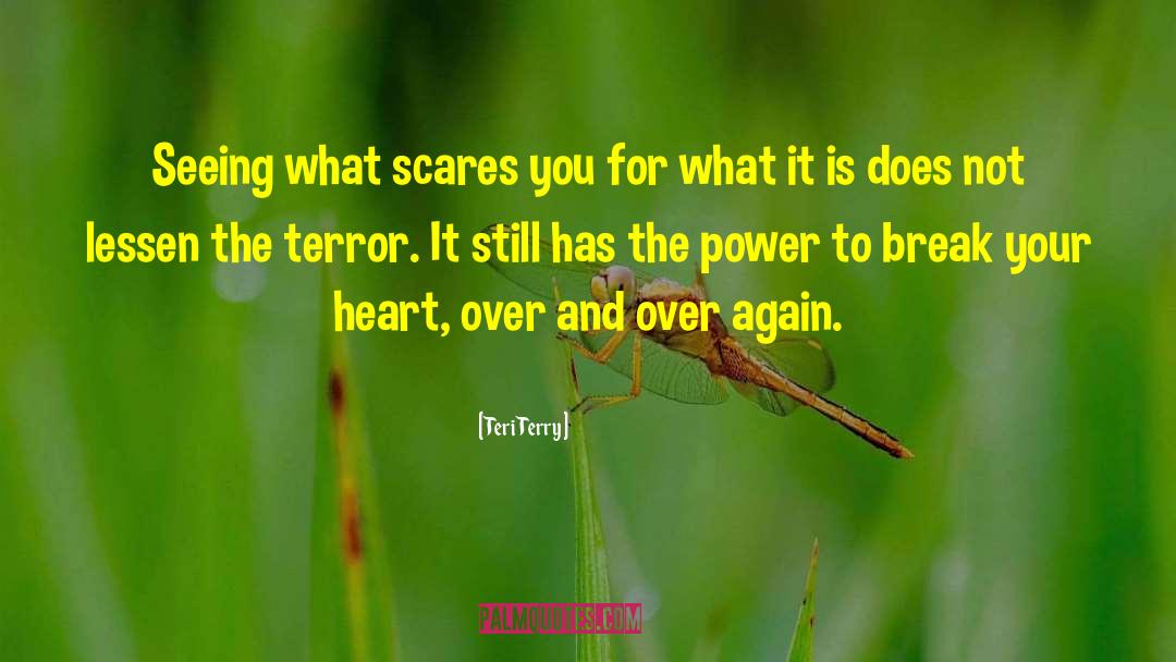 Fear Of Unknown quotes by Teri Terry