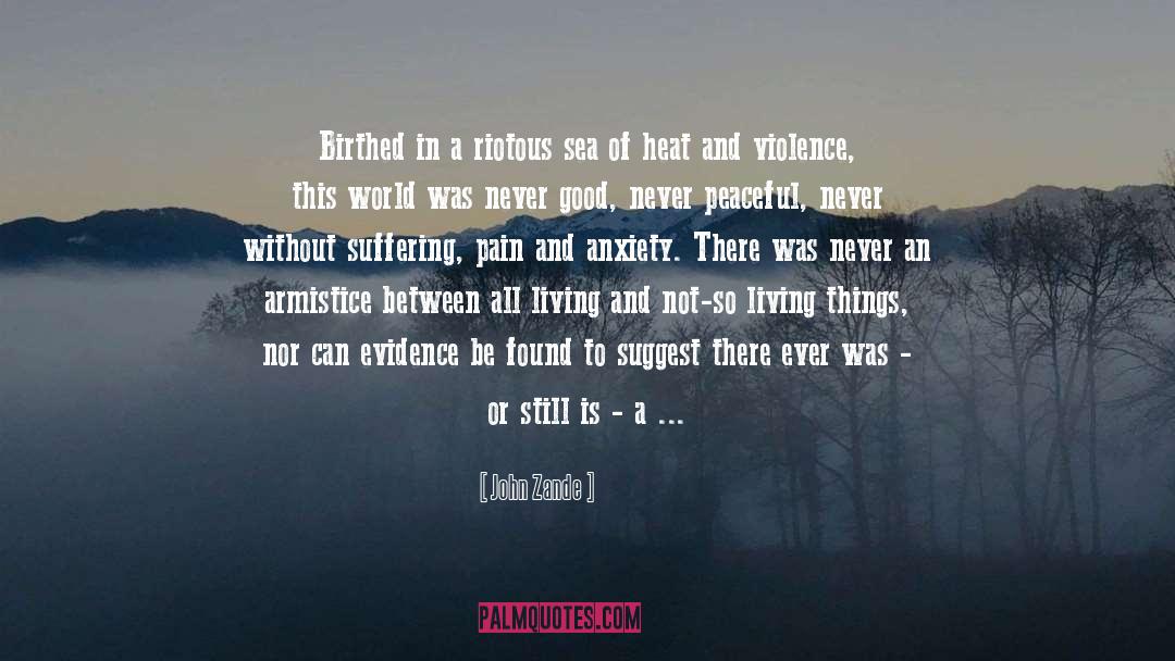 Fear Of Violence quotes by John Zande