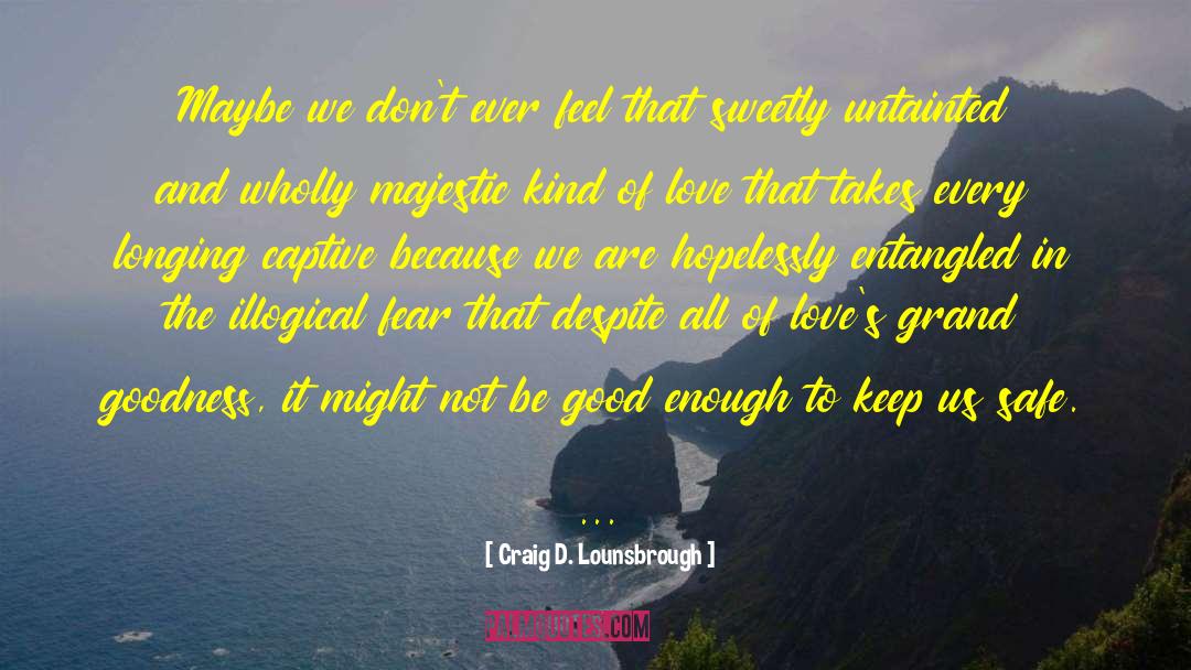 Fear Of Water quotes by Craig D. Lounsbrough