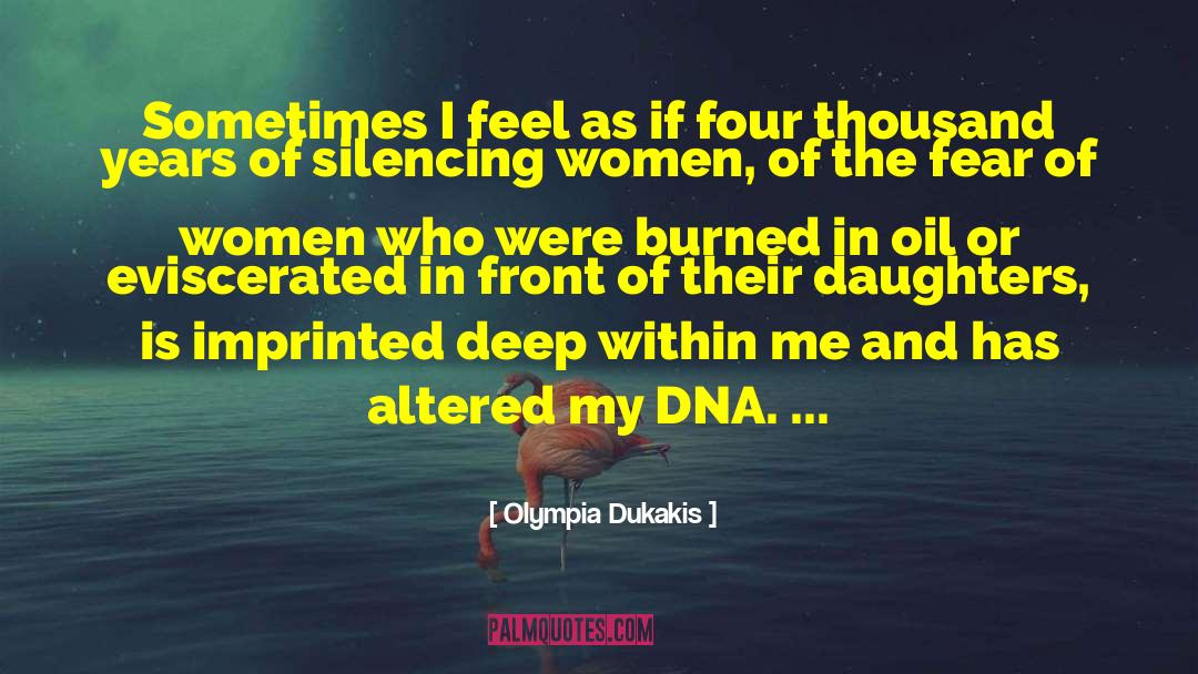 Fear Of Women quotes by Olympia Dukakis