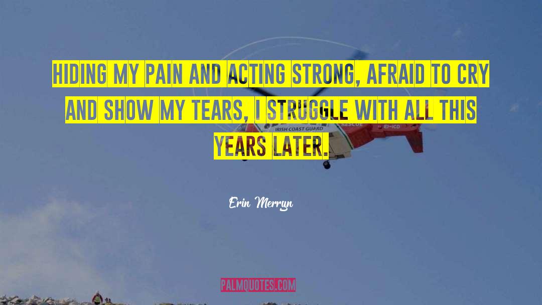 Fear Pain quotes by Erin Merryn