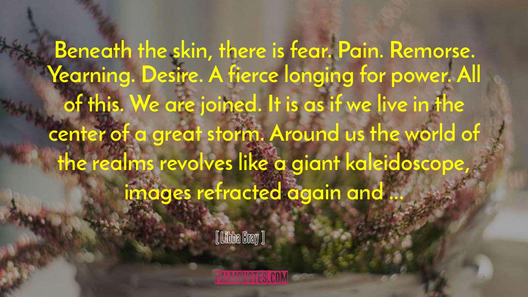 Fear Pain quotes by Libba Bray