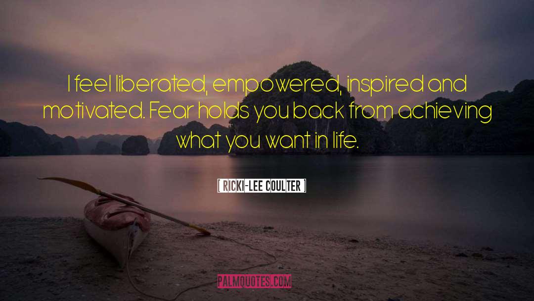 Fear Stagnation quotes by Ricki-Lee Coulter