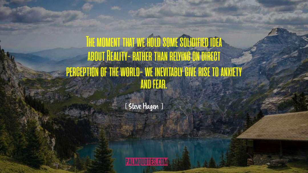 Fear University quotes by Steve Hagen