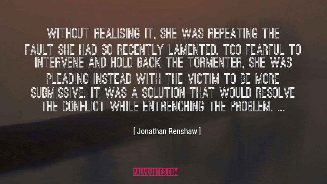 Fearful quotes by Jonathan Renshaw