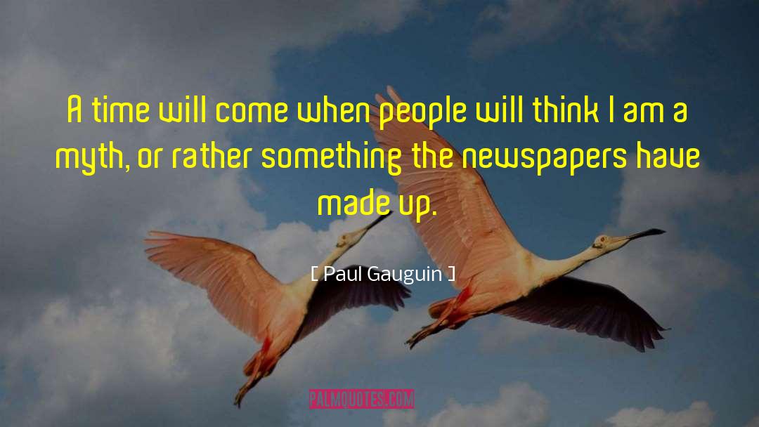 Fearful Thinking quotes by Paul Gauguin
