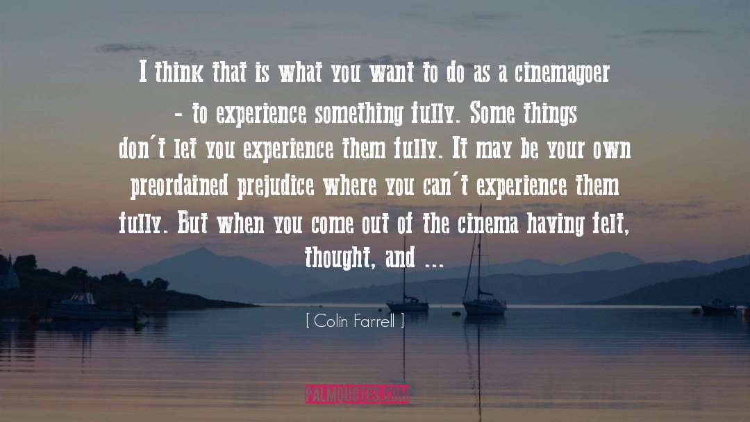 Fearful Thinking quotes by Colin Farrell