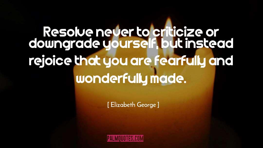 Fearfully quotes by Elizabeth George