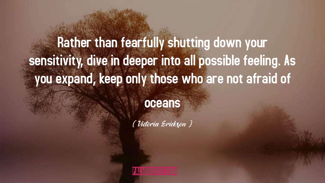 Fearfully quotes by Victoria Erickson