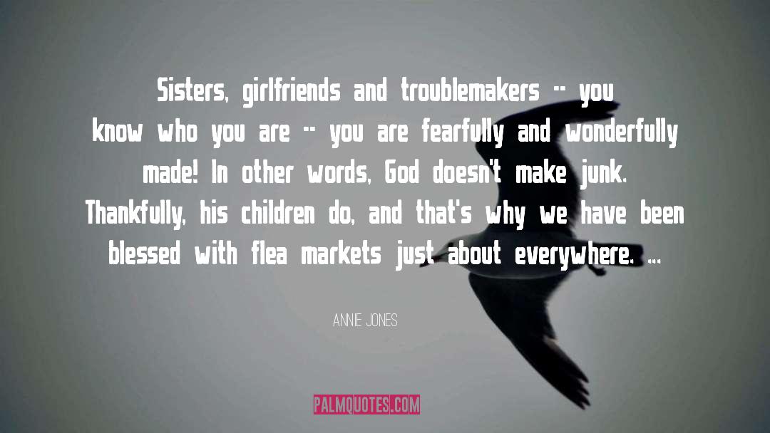 Fearfully quotes by Annie Jones