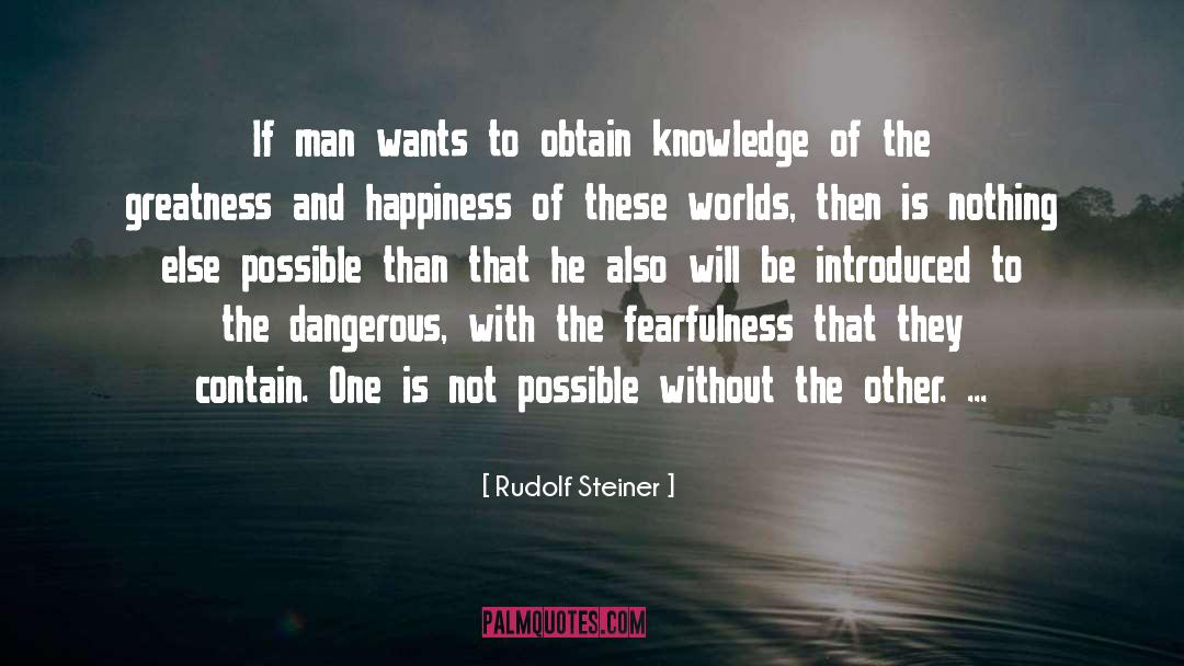 Fearfulness quotes by Rudolf Steiner