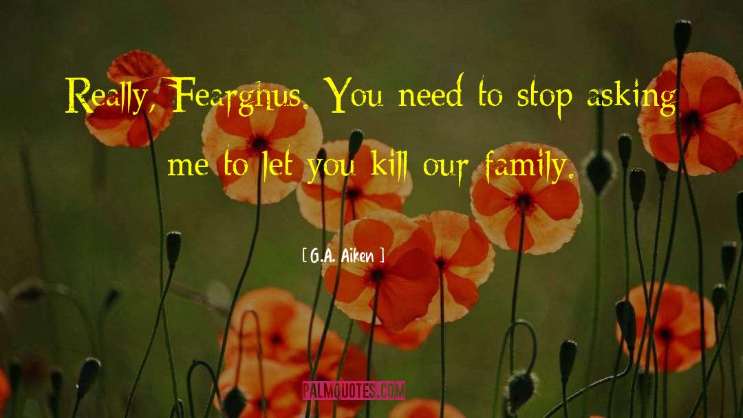 Fearghus quotes by G.A. Aiken