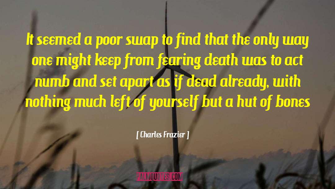 Fearing Death quotes by Charles Frazier