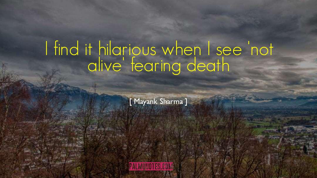 Fearing Death quotes by Mayank Sharma