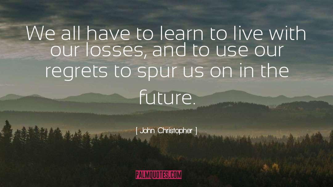 Fearless Future quotes by John Christopher
