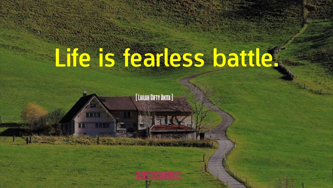 Fearless Life quotes by Lailah Gifty Akita