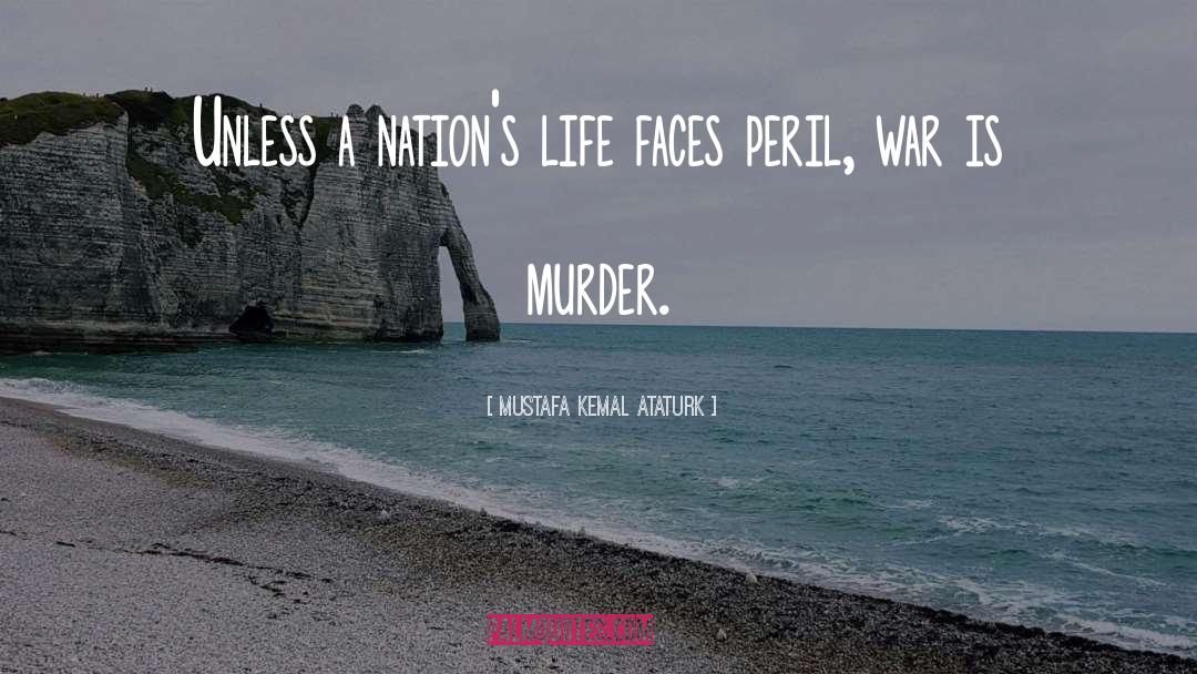 Fearless Life quotes by Mustafa Kemal Ataturk